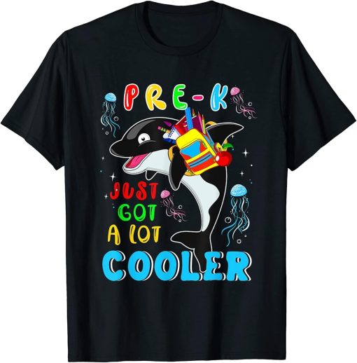 Pre-K Just Got A Pack Cooler Funny Orca Wearing School Bag T-Shirt